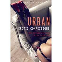 Mammoth Book of Urban Erotic Confessions