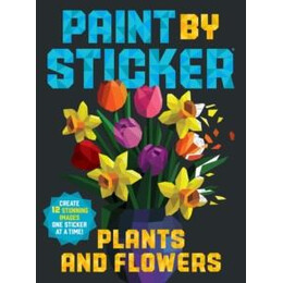 Paint by Sticker: Plants and Flowers