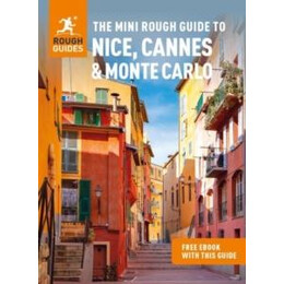 Mini Rough Guide to Nice, Cannes & Monte Carlo: Travel Guide With Ebook