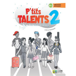 P'tits Talents 2 Livre du Professeur mon Cahier de Devoirs