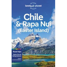 Lonely Planet Chile & Rapa nui (Easter Island)