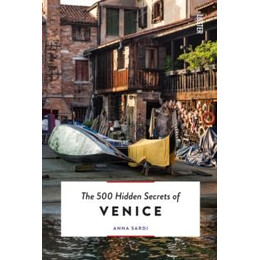 500 Hidden Secrets of Venice