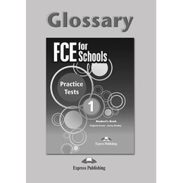 Fce for Schools Practice Tests 1 Glossary
