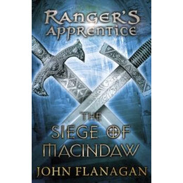 The Siege of Macindaw (Rangers Apprentice Book 6)