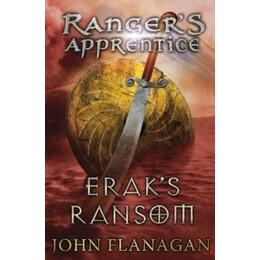 Eraks Ransom (Rangers Apprentice Book 7)