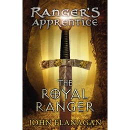 The Royal Ranger (Rangers Apprentice Book 12)