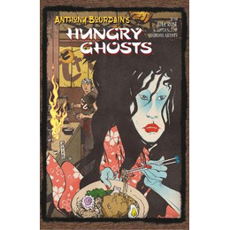 Anthony Bourdain's Hungry Ghosts