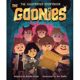 Goonies: the Illustrated Storybook
