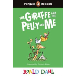 Penguin Readers Level 1: the Giraffe and Pelly and me