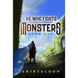 He who Fights With Monsters (01): a Litrpg Adventure