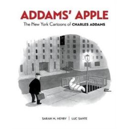 Addams' Apple the new York Cartoons of Charles Addams
