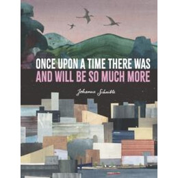 Once Upon a Time There was and Will be so Much More