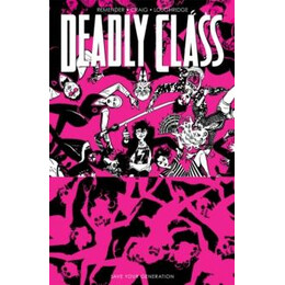 Deadly Class, Volume 10: Save Your Generation