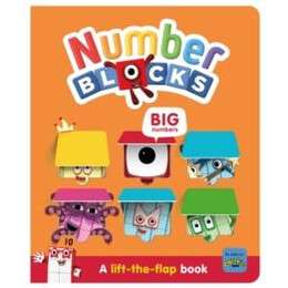 Numberblocks big Numbers: a Lift the Flap Book
