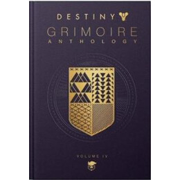 Destiny Grimoire Anthology: Vol.4