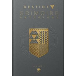 Destiny Grimoire Anthology, Volume vi