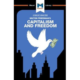 Analysis of Milton Friedman's Capitalism and Freedom