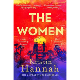 The Women : the Instant Sunday Times Bestseller From the Author of the Nightingale pb