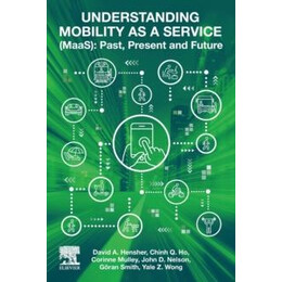 Understanding Mobility as a Service (Maas): Past, Present and Future