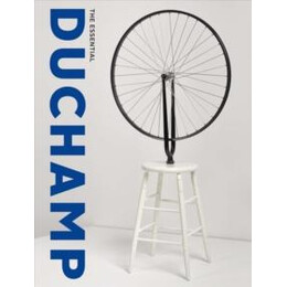 Essential Duchamp