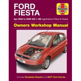 Ford Fiesta Petrol & Diesel (Apr 02 - 08) Haynes Repair Manual