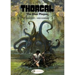 Thorgal Vol. 17: the Blue Plague