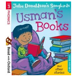 Read With Oxford: Stage 3: Julia Donaldson's Songbirds: Usman's Books and Other Stories