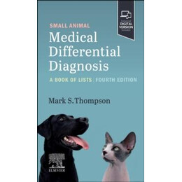 Small Animal Medical Differential Diagnosis: a Book of Lists
