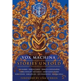 Critical Role: vox Machina - Stories Untold