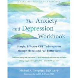 The Anxiety and Depression Workbook