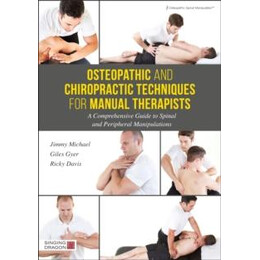 Osteopathic and Chiropractic Techniques for Manual Therapists