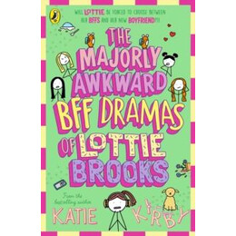 Majorly Awkward bff Dramas of Lottie Brooks