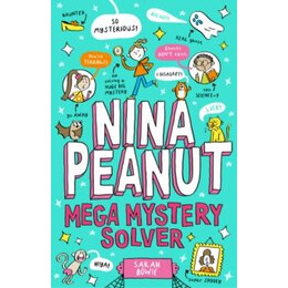 Nina Peanut: Mega Mystery Solver (Book 2)
