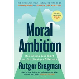 Moral Ambition