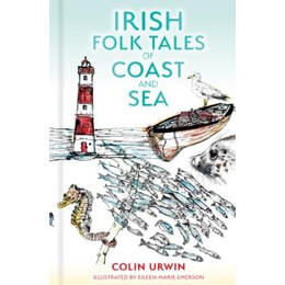 Irish Folk Tales of Coast and sea