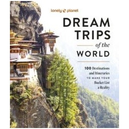 Lonely Planet Dream Trips of the World