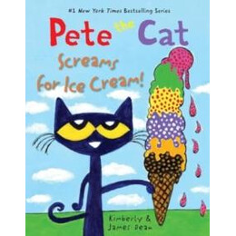 Pete the cat Screams for ice Cream!