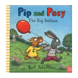 Pip and Posy: the big Balloon
