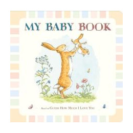 Guess how Much i Love You: my Baby Book