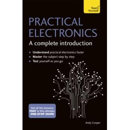 Practical Electronics: a Complete Introduction
