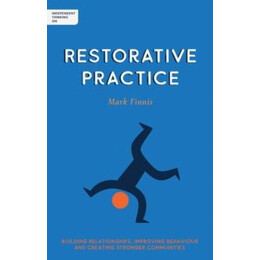 Independent Thinking on Restorative Practice