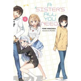Sister's all you Need., Vol. 1 (Light Novel)