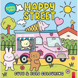Sunny Vibes: Happy Street - Cute   Bold Colouring