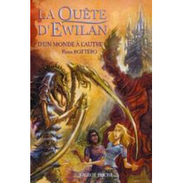 La Quete Dewilan t1 : dun Monde a Lautre Poche