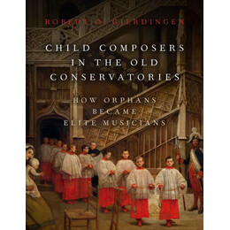 Child Composers in the old Conservatories