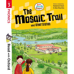 Read With Oxford: Stage 3: Biff, Chip and Kipper: the Mosaic Trail and Other Stories