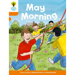 Oxford Reading Tree Biff, Chip and Kipper Stories Decode and Develop: Level 6: may Morning