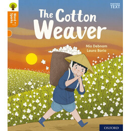 Oxford Reading Tree Word Sparks: Level 6: the Cotton Weaver