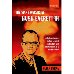 Many Worlds of Hugh Everett iii