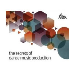 Secrets of Dance Music Production